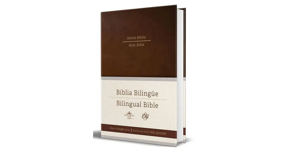 Esv Spanish, English Parallel Bible (La Santa Biblia Rvr, The Holy Bible Esv) (E nglish and Spanish Edition)- Brown Hardcover by Reina Valera Revisada