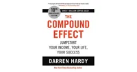 The Compound Effect (10th Anniversary Edition)