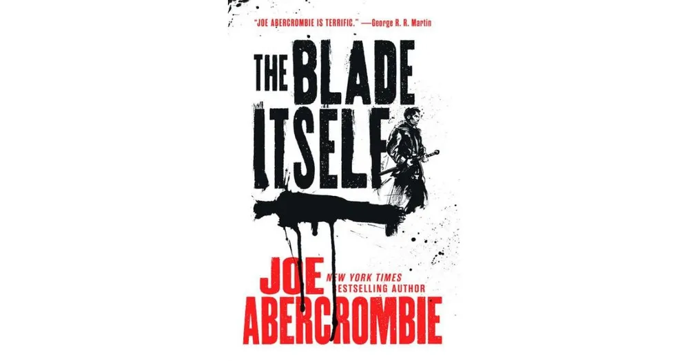 The Blade Itself (First Law Trilogy #1) by Joe Abercrombie