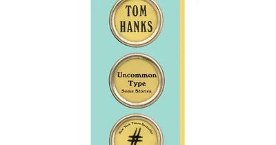 Uncommon Type by Tom Hanks