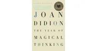 The Year of Magical Thinking by Joan Didion