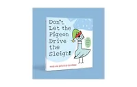 Don't Let the Pigeon Drive the Sleigh! by Mo Willems