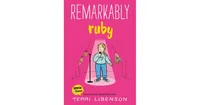 Remarkably Ruby by Terri Libenson