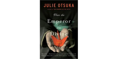 When the Emperor Was Divine by Julie Otsuka