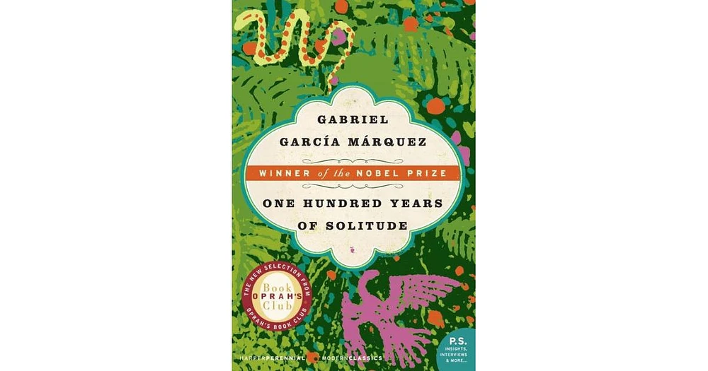 One Hundred Years of Solitude by Gabriel Garcia Marquez