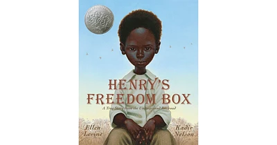 Henry's Freedom Box- A True Story from The Underground Railroad by Ellen Levine