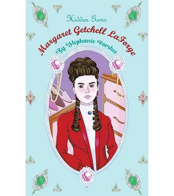 Barnes & Noble Hidden Gems: Margaret Getchell LaForge by Stephanie Forshee