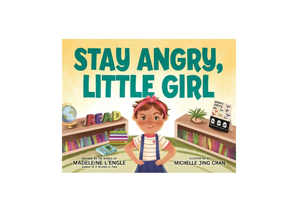 Barnes & Noble Stay Angry, Little Girl by Madeleine L'Engle