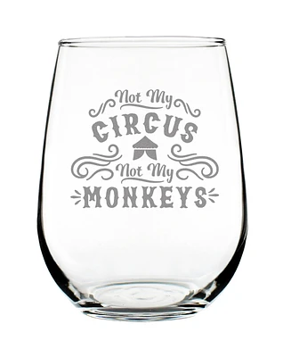 Bevvee Not My Circus Not My Monkeys Stemless Wine Glass