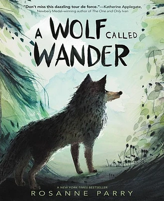 A Wolf Called Wander By Rosanne Parry