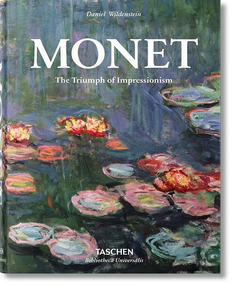 Monet. The Triumph of Impressionism by Daniel Wildenstein