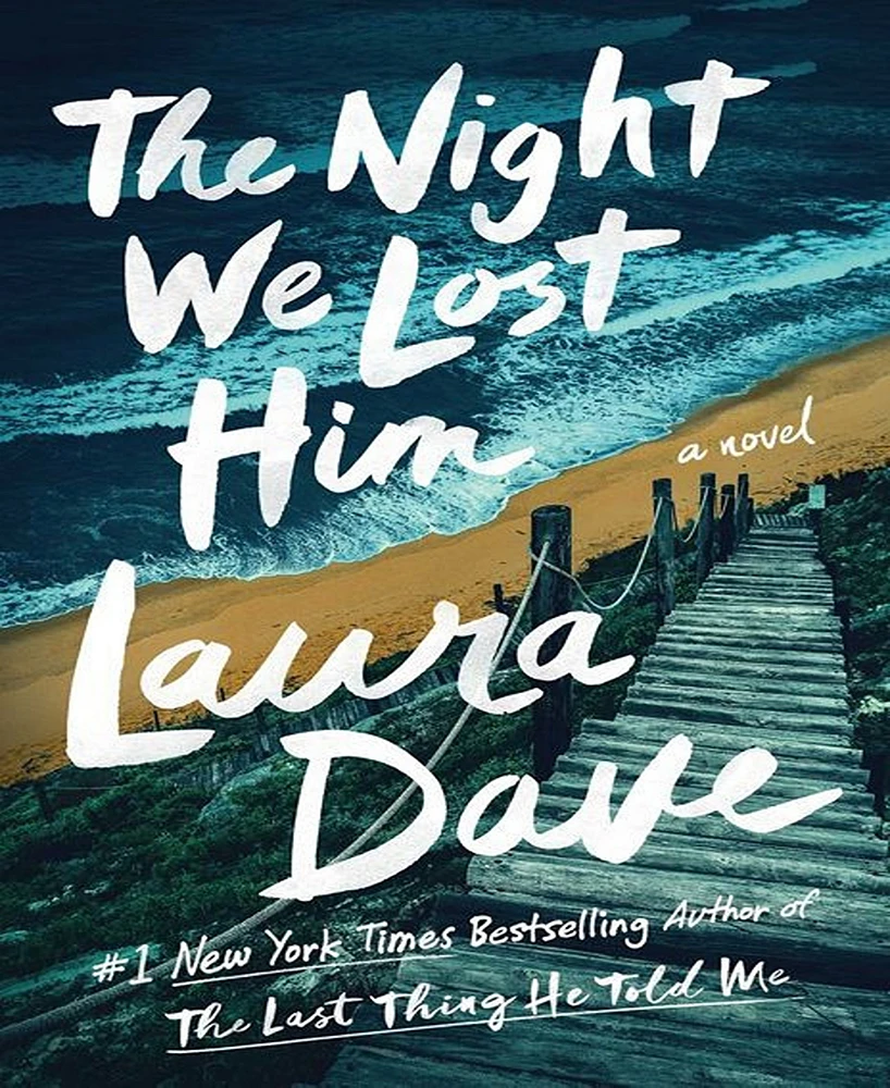 Barnes & Noble The Night We Lost Him: A Novel by Laura Dave