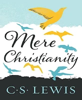 Mere Christianity by C. S. Lewis