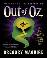 Barnes & Noble Out of Oz: The Final Volume in the Wicked Years by Gregory Maguire