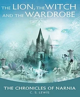 The Lion, the Witch and the Wardrobe (Chronicles of Narnia Series #2) by C. S. Lewis