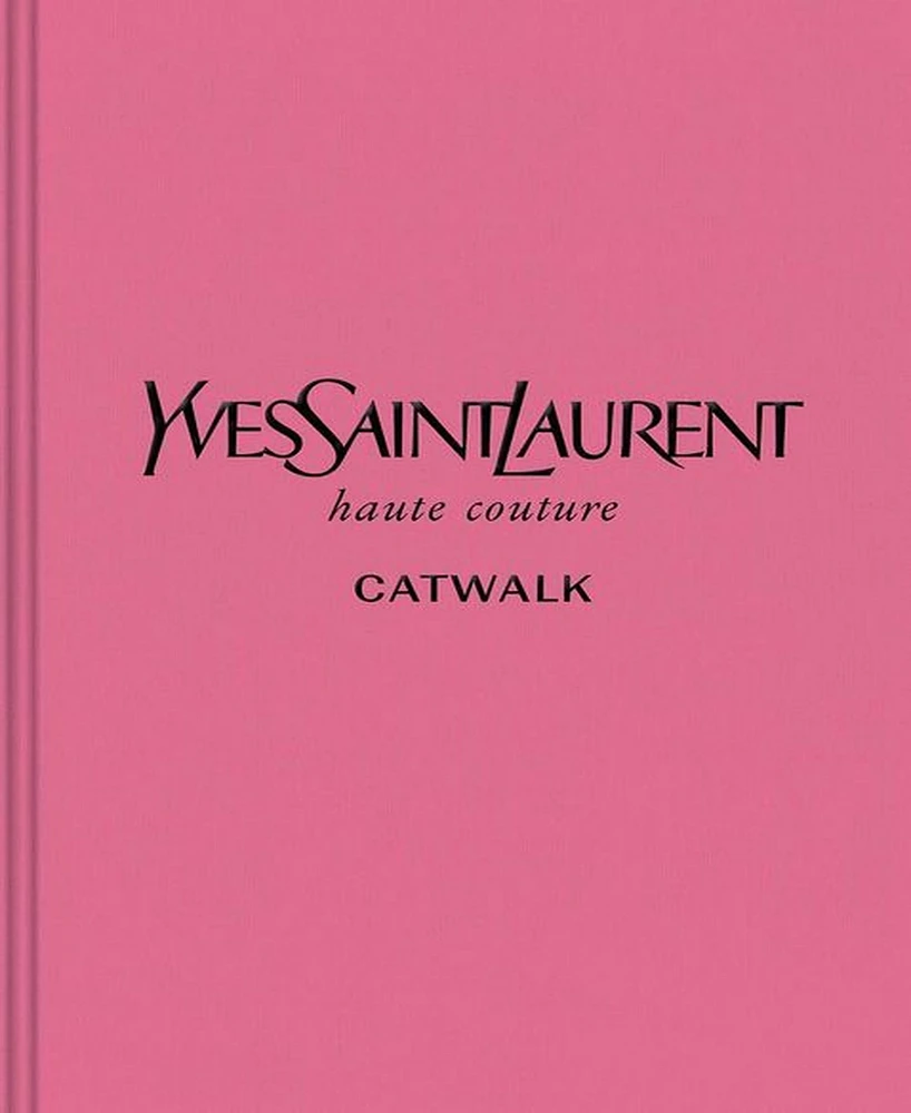 Yves Saint Laurent: The Complete Haute Couture Collections, 1962-2002 by Suzy Menkes