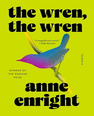 Barnes & Noble The Wren, The Wren: A Novel by Anne Enright