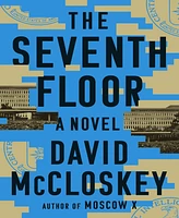 Barnes & Noble The Seventh Floor: A Novel by David McCloskey