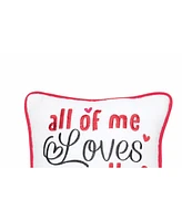 C&F Home 10" x 10" Valentine's Day "All of Me Loves All of You" Small/Petite Accent Throw Pillow