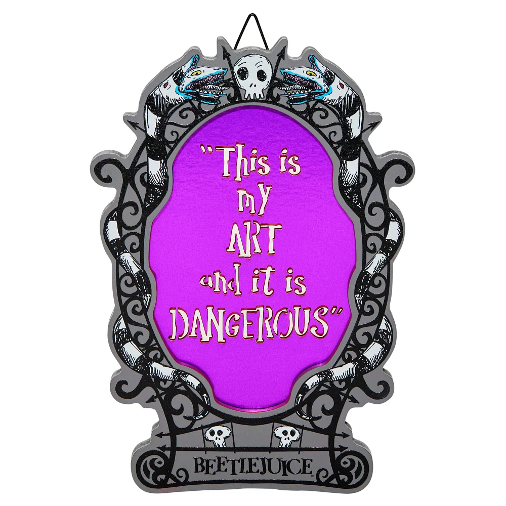 My Art is Dangerous Sign - Beetlejuice