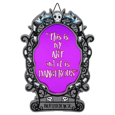 My Art is Dangerous Sign - Beetlejuice