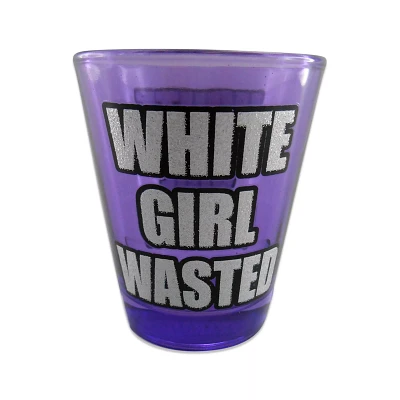 White Girl Wasted Shot Glass 3 oz