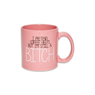 I'm Still A Bitch Coffee Mug - 22 oz.
