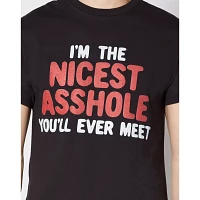 Nicest Asshole You'll Ever Meet T Shirt