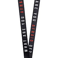 What Are You Afraid Of Lanyard - It