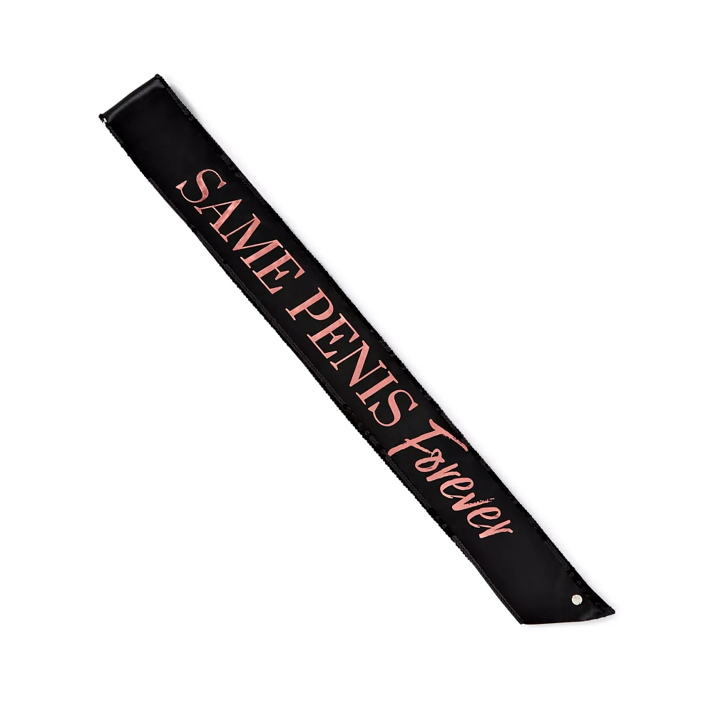 Same Penis Forever Sash