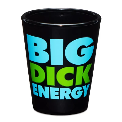 Big Dick Energy Shot Glass 2 oz.