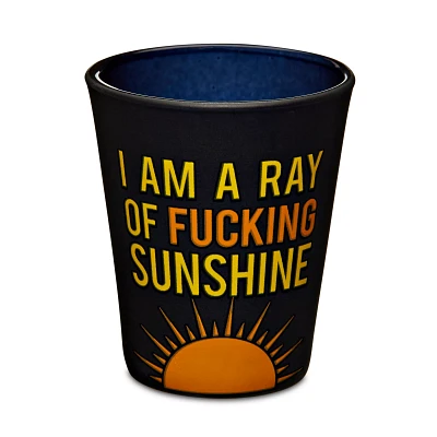 I Am A Ray Of Fucking Sunshine Shot Glass - 2 oz.