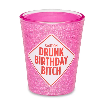 Drunk Birthday Bitch Shot Glass - 2 oz.
