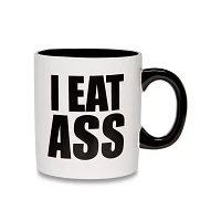 I Eat Ass Coffee Mug - 20 oz.