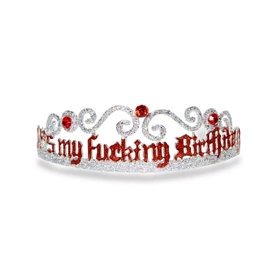 It's My Fucking Birthday Tiara