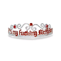It's My Fucking Birthday Tiara