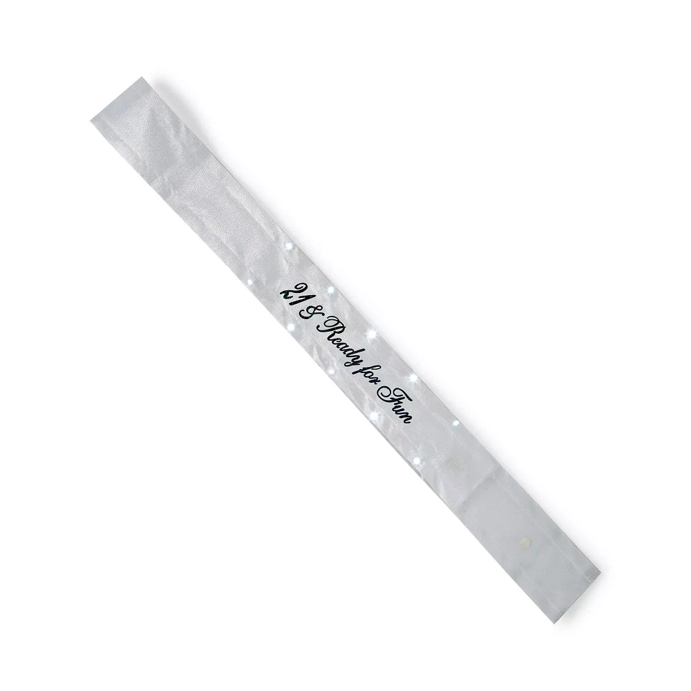 Light-Up 21 and Ready for Fun Sash