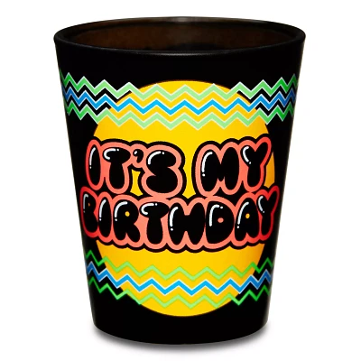 It's My Birthday Shot Glass - 2 oz.