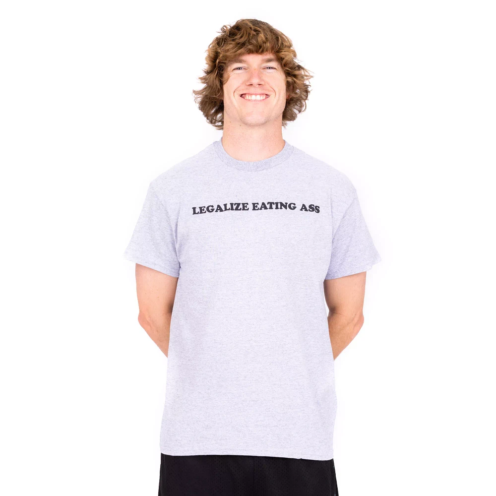 Legalize Eating Ass T Shirt - Danny Duncan