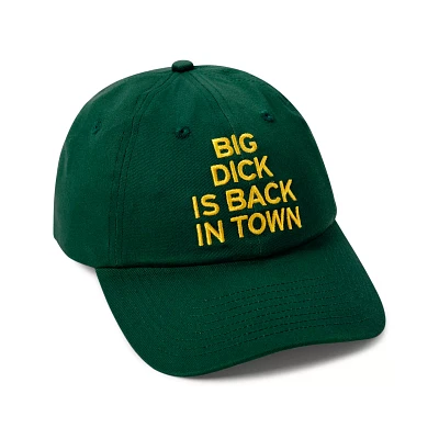 Big Dick is Back in Town Dad Hat  - Danny Duncan