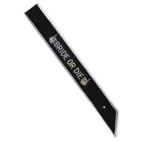 Bride or Die Sash