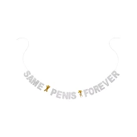 Same Penis Forever Banners - 2 Pack