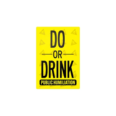 Public Humiliation Do or Drink Card Game
