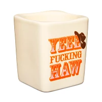 Yee Fucking Haw Shot Glass - 3 oz.