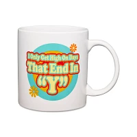 High On Days That End In Y Coffee Mug - 22 oz.