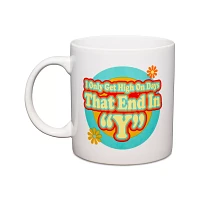 High On Days That End In Y Coffee Mug - 22 oz.