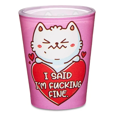 I Said I'm Fucking Fine Shot Glass - 2 oz.