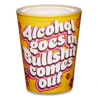 Alcohol In Bullshit Out Shot Glass - 2 oz.