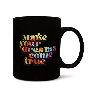 Make Your Dreams Come True Coffee Mug - 20 oz.