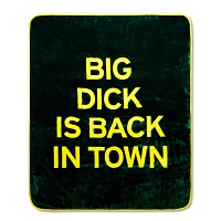 Big Dick Is Back in Town Reversible Fleece Blanket - Danny Duncan